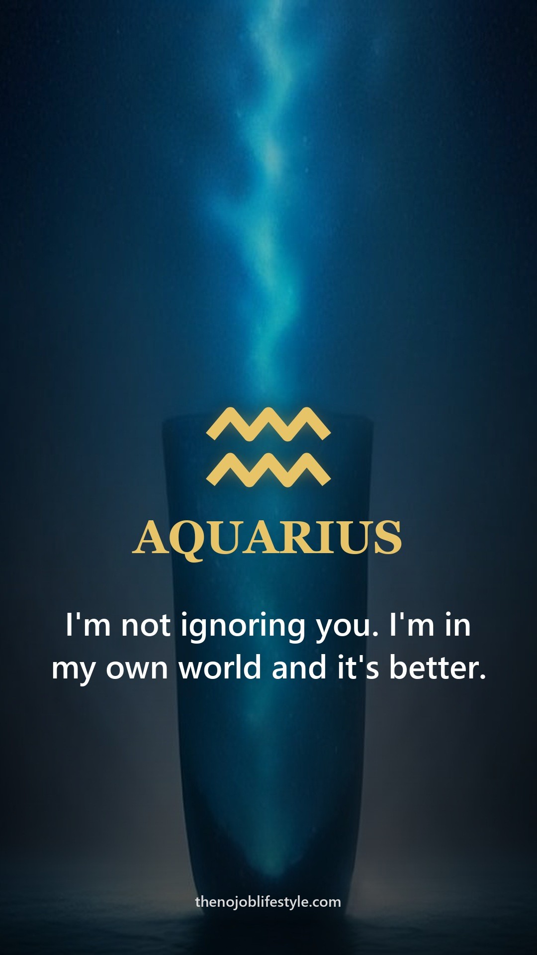 Aquarius zodiac phone wallpaper: I'm not ignoring you. I'm in my own world and it's better.